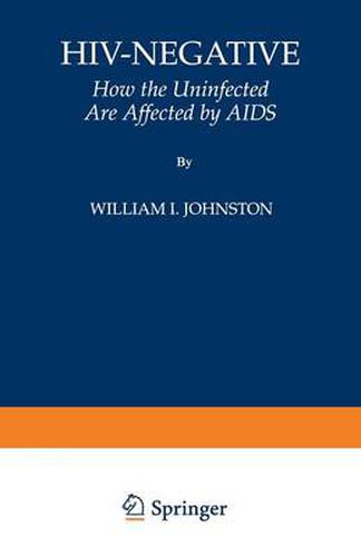 Cover image for HIV-Negative: How the Uninfected Are Affected by AIDS