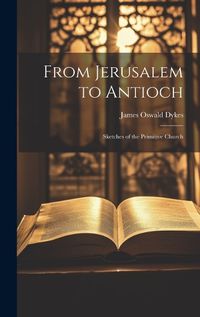 Cover image for From Jerusalem to Antioch