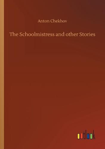 Cover image for The Schoolmistress and other Stories