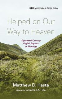 Cover image for Helped on Our Way to Heaven