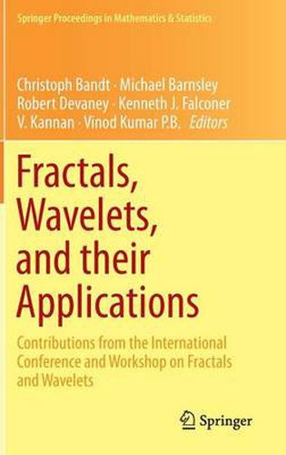 Fractals, Wavelets, and their Applications: Contributions from the International Conference and Workshop on Fractals and Wavelets