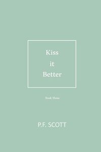 Cover image for Kiss it Better