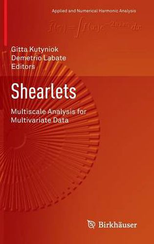 Cover image for Shearlets: Multiscale Analysis for Multivariate Data