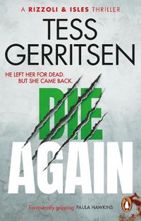Cover image for Die Again: (Rizzoli & Isles 11)