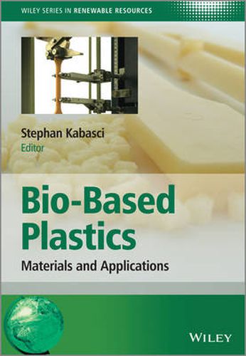 Cover image for Bio-based Plastics - Materials and Applications