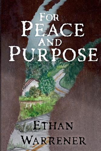 Cover image for For Peace and Purpose
