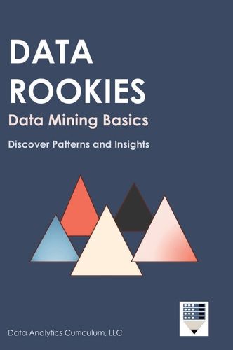 Cover image for Data Rookies Data Mining Basics
