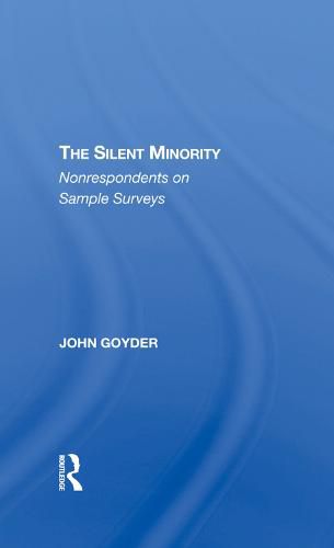 Cover image for The Silent Minority: Nonrespondents on Sample Surveys