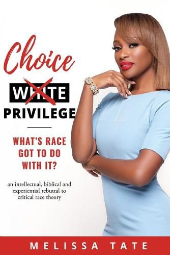 Cover image for Choice Privilege: What's Race Got To Do With It?