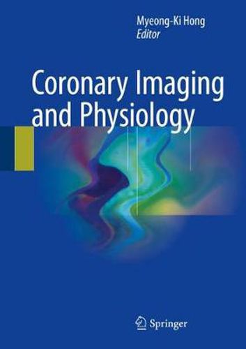 Cover image for Coronary Imaging and Physiology