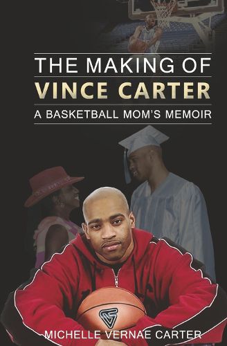 Cover image for The Making Of Vince Carter