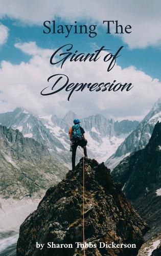 Cover image for Slaying the Giant of Depression & Suicidal Idealization