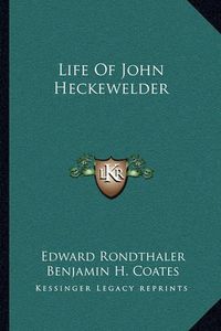 Cover image for Life of John Heckewelder