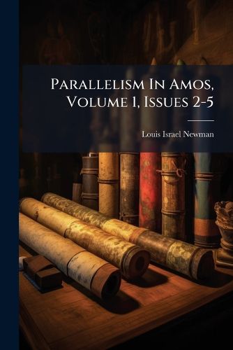 Cover image for Parallelism In Amos, Volume 1, Issues 2-5