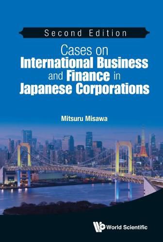 Cover image for Cases On International Business And Finance In Japanese Corporations