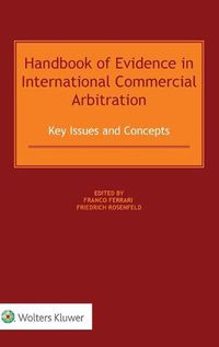 Cover image for Handbook of Evidence in International Commercial Arbitration: Key Issues and Concepts