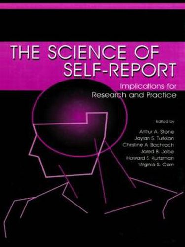 Cover image for The Science of Self-report: Implications for Research and Practice