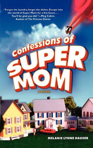 Cover image for Confessions of Super Mom