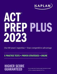 Cover image for ACT Prep Plus 2023: 5 Practice Tests + Proven Strategies + Online