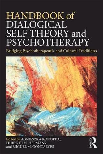 Cover image for Handbook of Dialogical Self Theory and Psychotherapy: Bridging Psychotherapeutic and Cultural Traditions