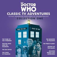 Cover image for Doctor Who: Classic TV Adventures Collection One: Seven full-cast BBC TV soundtracks