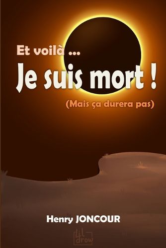 Cover image for Et voila je suis mort !