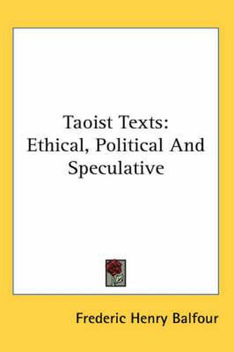 Cover image for Taoist Texts: Ethical, Political and Speculative