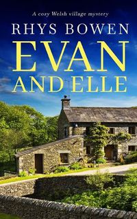 Cover image for EVAN AND ELLE a cozy Welsh village mystery