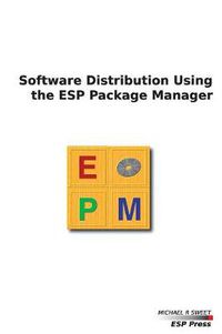 Cover image for Software Distribution Using the ESP Package Manager