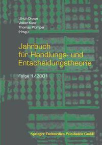 Cover image for Jahrbuch Fur Handlungs- Und Entscheidungstheorie: Folge 1/2001