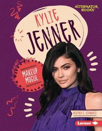 Cover image for Kylie Jenner: Makeup Mogul