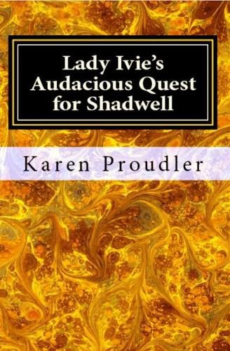 Cover image for Lady Ivie's Audacious Quest for Shadwell