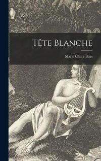 Cover image for Te&#770;te Blanche