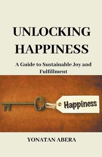 Cover image for Unlocking Happiness