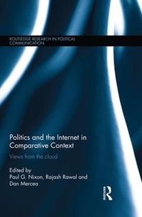 Cover image for Politics and the Internet in Comparative Context: Views from the cloud