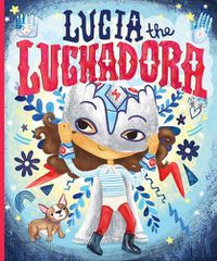 Cover image for Lucia The Luchadora