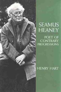 Cover image for Seamus Heaney: Poet of Contrary Progressions