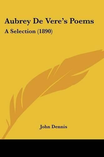 Aubrey de Vere's Poems: A Selection (1890)