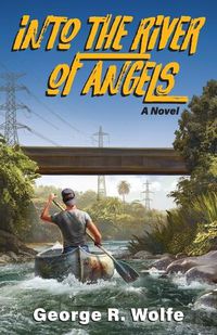 Cover image for Into the River of Angels