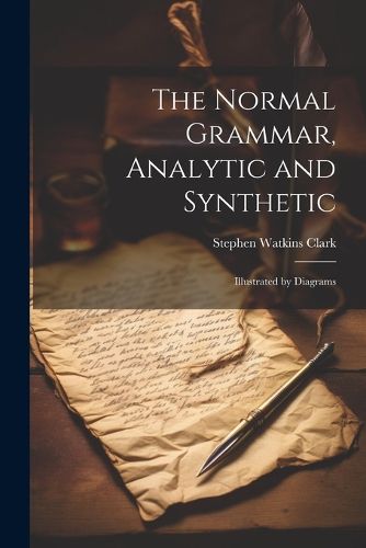 Cover image for The Normal Grammar, Analytic and Synthetic