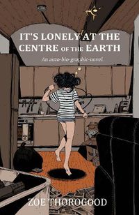 Cover image for It's Lonely at the Centre of the Earth