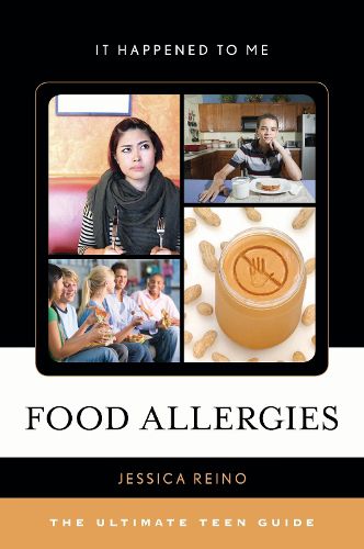 Cover image for Food Allergies: The Ultimate Teen Guide