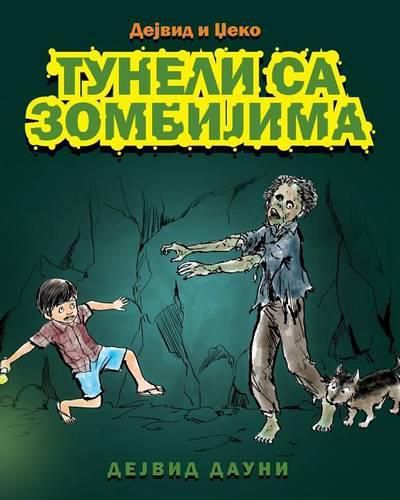 Cover image for David and Jacko: The Zombie Tunnels (Serbian Cyrillic Edition)