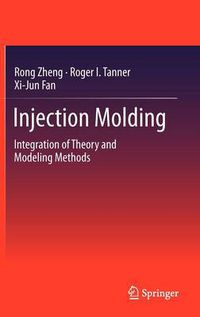 Cover image for Injection Molding: Integration of Theory and Modeling Methods