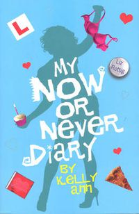 Cover image for My Now or Never Diary