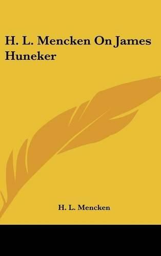 Cover image for H. L. Mencken on James Huneker