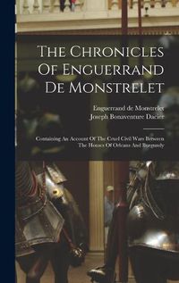 Cover image for The Chronicles Of Enguerrand De Monstrelet