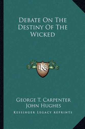 Debate on the Destiny of the Wicked