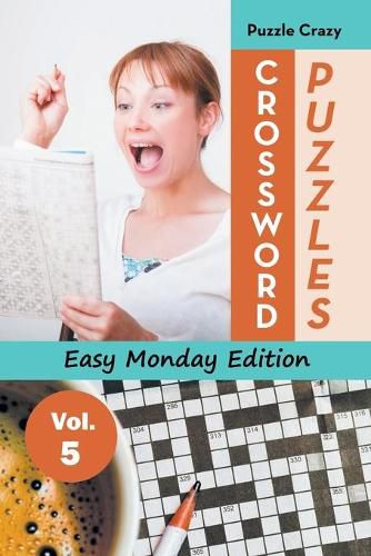 Cover image for Crossword Puzzles Easy Monday Edition Vol. 5