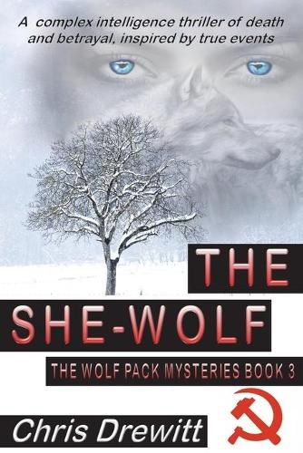 Cover image for The She Wolf: A complex intelligence thriller of death and betrayal, inspired by true events